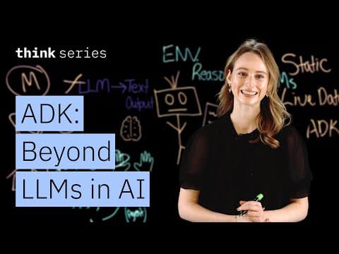 ADK: Building Autonomous AI Agents Beyond LLMs thumbnail