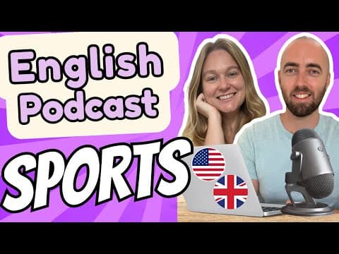 S2 E20: Sports Vocabulary Conversation in Advanced English Podcast - Daily Life English thumbnail