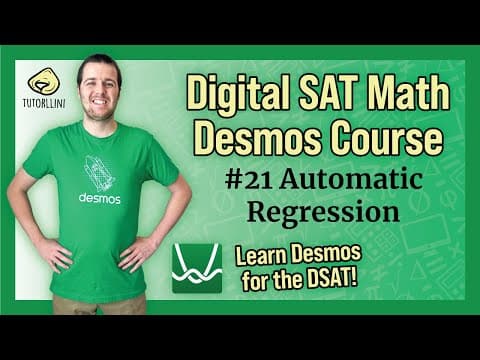 Digital SAT Math - Desmos Lesson #21 Automatic Regression thumbnail
