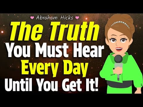 Abraham Hicks 🦋 Hear This Every Day Until You Get It! thumbnail