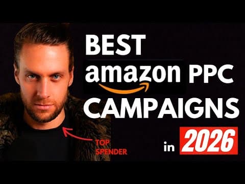 Top 5 Amazon PPC Campaigns in 2026 (From a Top Spender) thumbnail