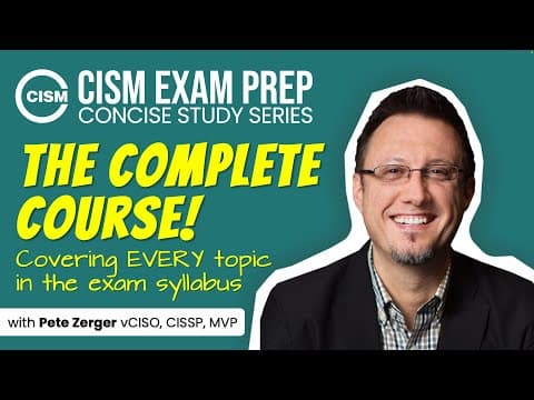 CISM Exam Prep: The Complete Course thumbnail