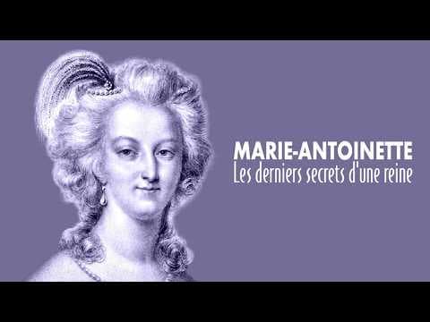 Marie-Antoinette, les derniers secrets d'une reine thumbnail
