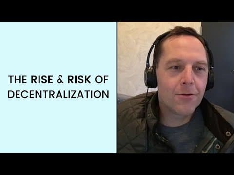 How Decentralization Shapes Society's Future thumbnail