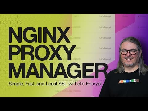 Self-Hosted SSL Simplified: Nginx Proxy Manager thumbnail