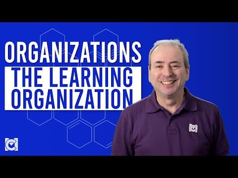 What is Peter Senge's Learning Organization? thumbnail