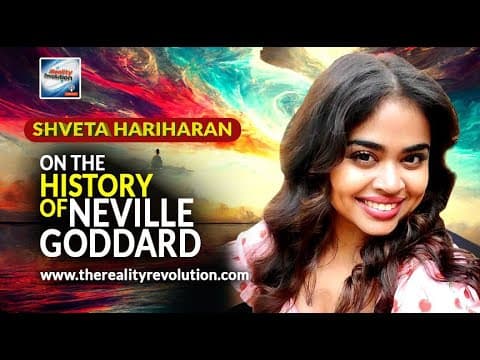 Shveta Hariharan On The History Of Neville Goddard thumbnail