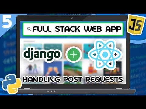 Django & React Tutorial #5 - Handling POST Requests (Django REST) thumbnail