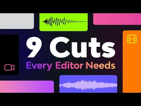 9 Cuts Every Video Editor Needs to Know thumbnail