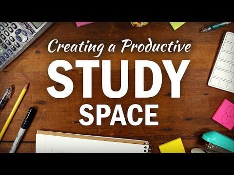 How to Create an Organized, Productive Study Space thumbnail