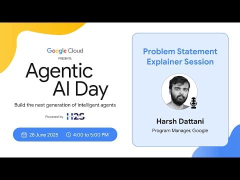 Problem Statement Explainer Session | Agentic AI Day 2025 thumbnail