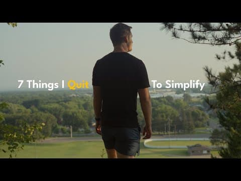 7 Things I Quit to Simplify My Life thumbnail