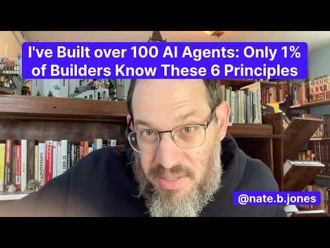 I've Built Over 100 AI Agents: Only 1% of Builders Know These 6 Principles thumbnail