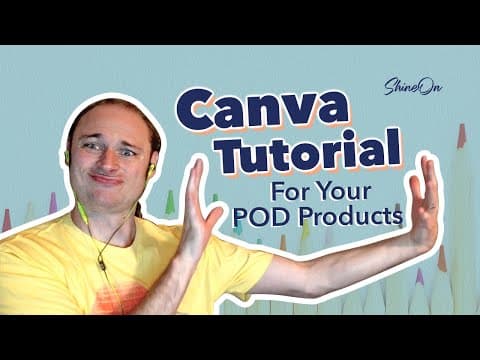 Canva Tutorial For Your POD Products | Print On Demand thumbnail