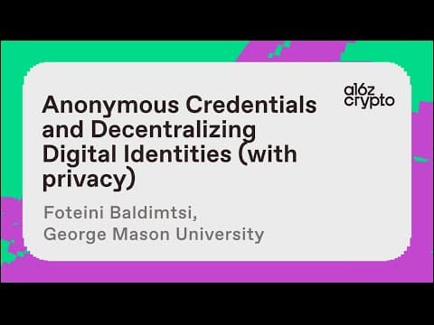 Anonymous Credentials and Decentralizing ID Systems with Foteini Baldimtsi | a16z crypto research thumbnail