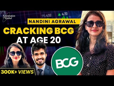 How Did She Get Into BCG At The Age of 20? Ft. Nandini Agrawal | Kushal Lodha #45 thumbnail