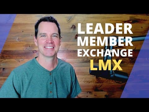 Leader Member Exchange Theory thumbnail