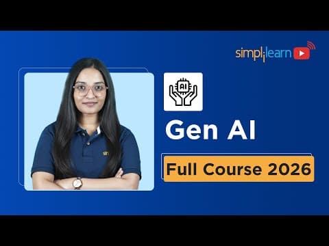 Generative AI Full Course 2026 | Gen AI Tutorial For Beginners | Generative AI Course | Simplilearn thumbnail