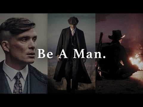 BE A MAN. - Best Motivational Speeches thumbnail
