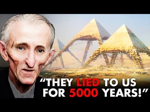 Nikola Tesla Reveals Terrifying Truth About The Pyramids thumbnail