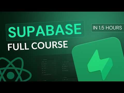 Supabase Full Course 2025 | Become a Supabase Pro in 1.5 Hours thumbnail