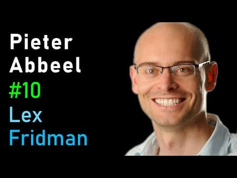 Pieter Abbeel: Deep Reinforcement Learning | Lex Fridman Podcast #10 thumbnail