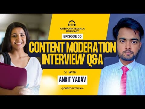 Content Moderation Most Important Interview Question and Answers | @CorporateWala | Ankit Yadav thumbnail