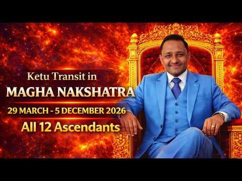 Ketu's Powerful Transit in MAGHA NAKSHATRA (29.03.2026-05.12.2026) - All 12 Ascendants #ketutransit thumbnail