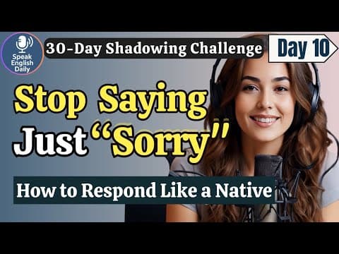 Learn English FAST – Mastering Apologies in Real English Day 10  Shadowing English Speaking Practice thumbnail