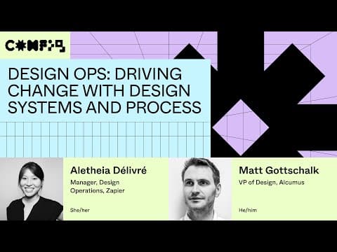 Driving change with design systems and process - Matt Gottschalk, Aletheia Délivré (Config 2023) thumbnail