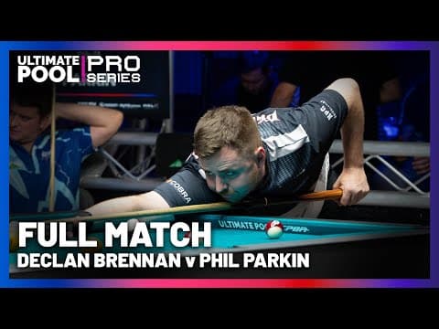 FINAL MATCH OF THE NIGHT | Phil Parkin v Declan Brennan | Pro Series 7&8 thumbnail