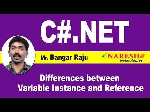 Differences between Variable Instance and Reference | C#.NET Tutorial | Mr. Bangar Raju thumbnail