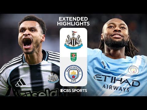 Newcastle United vs. Man. City: Extended Highlights | Carabao Cup Semifinal Leg 1 | CBS Sports thumbnail