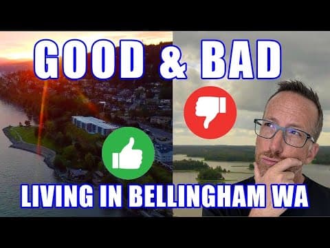 Living in Bellingham WA | PROS and CONS thumbnail