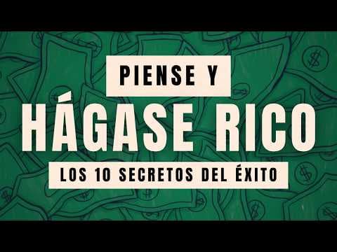 ¿Cómo aplicar los principios de Piense y hágase rico? thumbnail