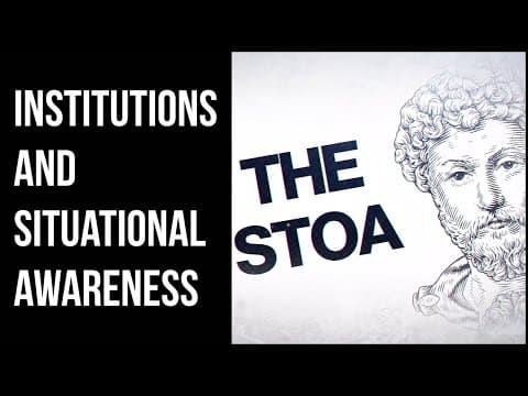 The Stoa: Institutions and Situational Awareness thumbnail