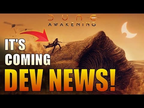 Dune Awakening DEV NEWS: Next Big Update, Devstream, DLC, Tips, Bans, Base Contest and more... thumbnail