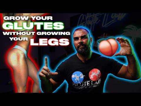Grow Your Glutes Without Growing Your Legs thumbnail