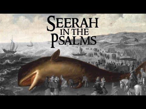 Muhammad ﷺ and the Seerah in the Psalms thumbnail