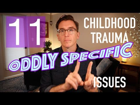 11 Oddly Specific Childhood Trauma Issues thumbnail