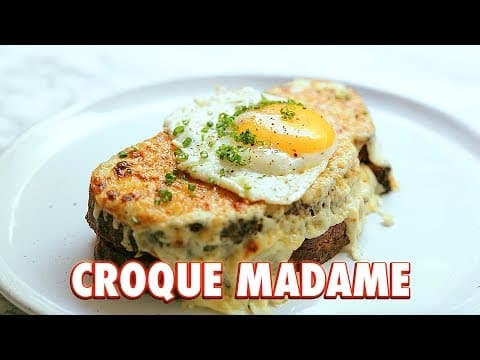 Croque Madame: The Greatest Grilled Cheese In The World thumbnail