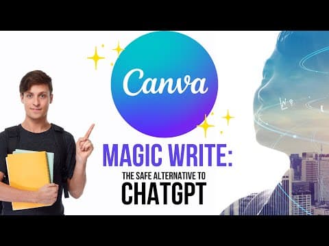 Canva Magic Write:  The Safe and Inspiring Alternative to ChatGPT for School Districts thumbnail