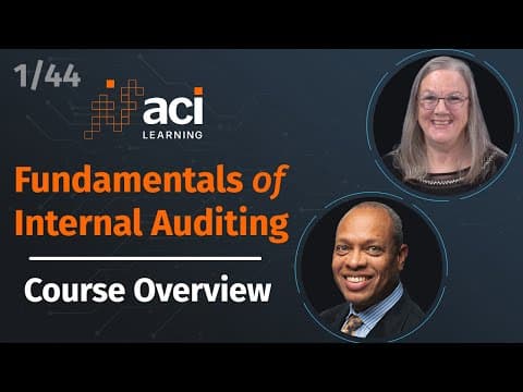 Course Overview | Fundamentals of Internal Auditing | Part 1 of 44 thumbnail