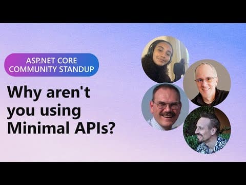 ASP.NET Community Standup - Why aren't you using Minimal APIs? thumbnail