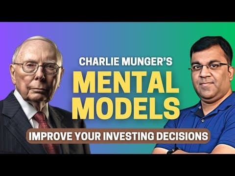 How to Make Better Investment Decisions? | Charlie Munger & the Mental Model Factory thumbnail