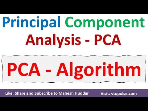 PCA Algorithm | Principal Component Analysis Algorithm | PCA in Machine Learning by Mahesh Huddar thumbnail