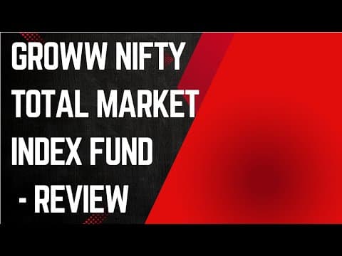 Groww Nifty Total Market Index Fund Review thumbnail