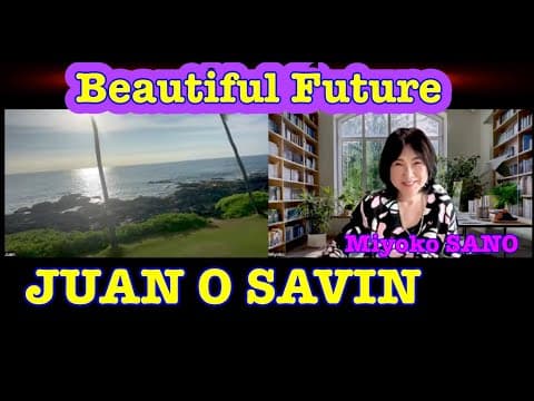 Juan  O Savin   US and Japan Alliance, Beautiful Future,  Soviet Union  Interview by Miyoko Part1 thumbnail