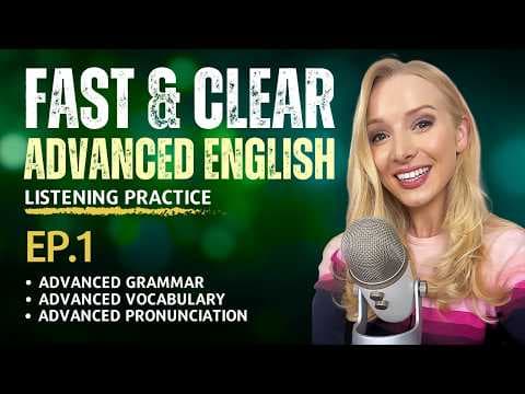 How to Improve Advanced C2 English Listening and Speaking thumbnail