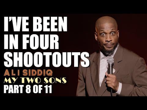 I Have Been in 4 Shootouts (Part 8 of 11) | Ali Siddiq: My Two Sons | Stand Up Comedy thumbnail